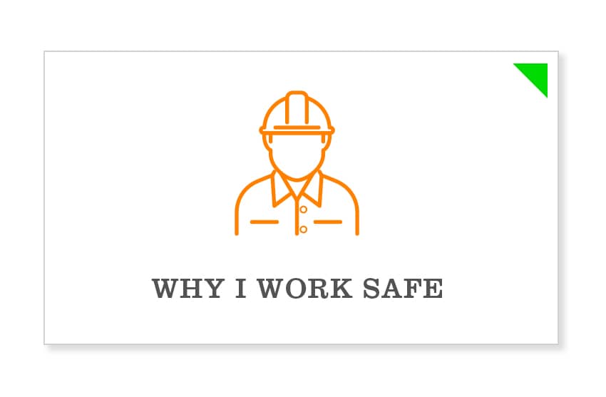 Why I Work Safe